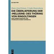 Die berlieferung Der melusine Des Thring Von Ringoltingen by Kinast, Hans-Jorg; Knast, Hans-Jrg; Rautenberg, Ursula; Behr, Martin (CON); Habermann, Mechthild (CON), 9783110260472
