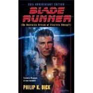 Blade Runner (Movie-Tie-In Edition) by DICK, PHILIP K., 9780345350473