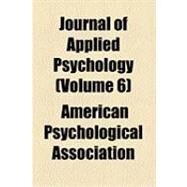 Journal of Applied Psychology by American Psychological Association; American Association for Applied Psychol, 9781154490473