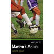 Maverick Mania by Brouwer, Sigmund, 9781554690473