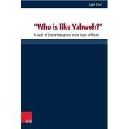 Who Is Like Yahweh? by Cruz, Juan, 9783525540473