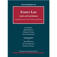 2023 Supplement to Family Law, Cases and Materials, Unabridged and Concise, 7th(University Casebook Series) by Areen, Judith; Spindelman, Marc; Tsoukala, Philomila; Maldonado, Solangel, 9798887860473