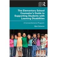 The Elementary School Counselors Guide to Supporting Students With Learning Disabilities by Sicherer, Mati, 9780367430474