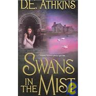 Swans in the Mist by D.E. Athkins, 9781416900474