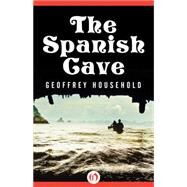 The Spanish Cave by Geoffrey Household, 9781504010474