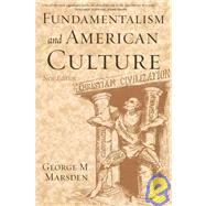 Fundamentalism and American Culture by Marsden, George M., 9780195300475