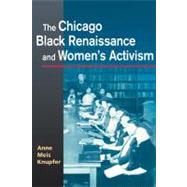 The Chicago Black Renaissance And Women's Activism by Knupfer, Anne Meis, 9780252030475