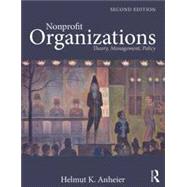 Nonprofit Organizations: Theory, Management, Policy by Anheier; Helmut K., 9780415550475