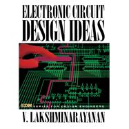 Electronic Circuit Design Ideas by Lakshminarayanan, V., 9780750620475