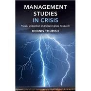 Management Studies in Crisis by Tourish, Dennis, 9781108480475