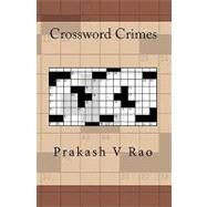 Crossword Crimes by Rao, Prakash V., 9781449970475