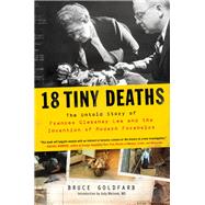 18 Tiny Deaths by Goldfarb, Bruce; Melinek, Judy, M.d., 9781492680475