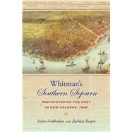Whitman's Southern Sojourn by Stefan Sch�berlein; Zachary Turpin, 9781685970475