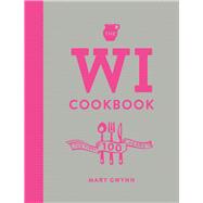 The WI Cookbook The First 100 Years by Gwynn, Mary, 9781785030475