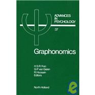 Graphonomics : Contemporary Research in Handwriting by Kao, Henry S. R., 9780444700476