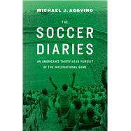 The Soccer Diaries by Agovino, Michael J., 9780803240476