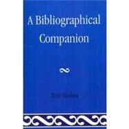 A Bibliographical Companion by Stokes, Roy, 9780810860476