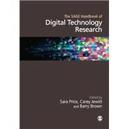 The Sage Handbook of Digital Technology Research by Price, Sara; Jewitt, Carey; Brown, Barry, 9781446200476