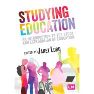 Studying Education by Lord, Janet, 9781526490476