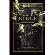 The Bible Repairman and Other Stories by Powers, Tim, 9781616960476