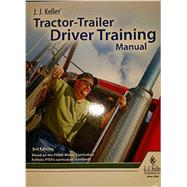 Tractor-Trailer Driver Training Manual by JJ Keller, 9781680080476