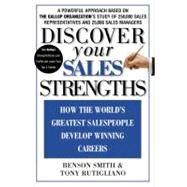 Discover Your Sales Strengths How the World's Greatest Salespeople Develop Winning Careers by Smith, Benson; Rutigliano, Tony, 9780446530477