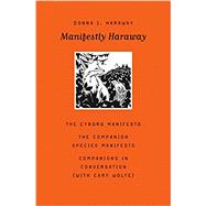 Manifestly Haraway by Haraway, Donna J., 9780816650477