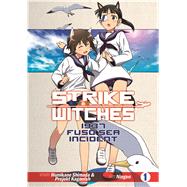 Strike Witches: 1937 Fuso Sea Incident Vol 1 by Shimada, Humikane, 9781626920477