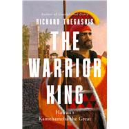 The Warrior King Hawaii's Kamehameha the Great by Tregaskis, Richard, 9798337200477
