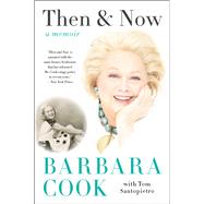 Then and Now by Cook, Barbara; Santopietro, Tom (CON), 9780062090478
