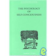The psychology of self-conciousness by Turner, Julia, 9780415210478