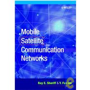 Mobile Satellite Communication Networks by Sheriff, Ray E.; Hu, Y. Fun, 9780471720478