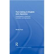 Turn-Taking in English and Japanese by Furo,Hiroko, 9780815340478