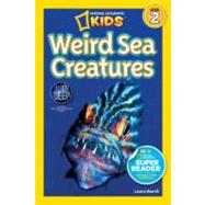 National Geographic Readers: Weird Sea Creatures by MARSH, LAURA, 9781426310478