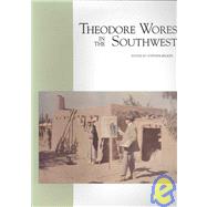 Theodore Wores in the Southwest by Becker, Stephen, 9781597140478