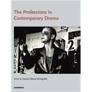 The Professions in Contemporary Drama by Meyer-Dinkgrafe, Daniel, 9781841500478