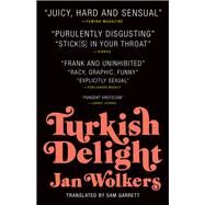 Turkish Delight by Wolkers, Jan; Garrett, Sam, 9781941040478