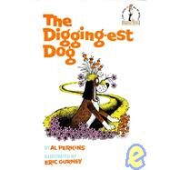 The Digging-Est Dog by Perkins, Al; Gurney, Eric, 9780394800479