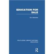 Education for Sale by Midwinter; Eric, 9780415750479