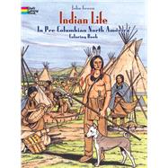 Indian Life in Pre-Columbian North America Coloring Book by Green, John; Appelbaum, Text by Stanley, 9780486280479