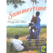 Summertime by Heyward, Dubose; Heyward, Dorothy; Wimmer, Mike; Gershwin, George; Gershwin, Ira, 9780689850479