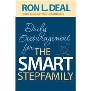 Daily Encouragement for the Smart Stepfamily by Deal, Ron L.; Matthews, Dianne Neal, 9780764230479