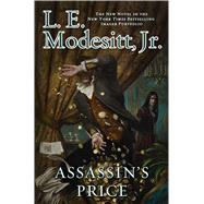 Assassin's Price by Modesitt, Jr., L. E., 9780765390479
