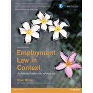 Employment Law in Context by Willey, Brian; Murton, Adrian (CON); Hannon, Enda (CON); Mison, Susan (CON); Sachdev, Sanjiv (CON), 9781408270479