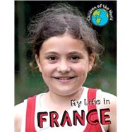 My Life in France by Coster, Patience, 9781502600479