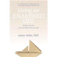 Living an Examined Life by Hollis, James, Ph.D., 9781683640479