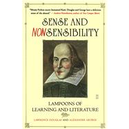 Sense and Nonsensibility Lampoons of Learning and Literature by Douglas, Lawrence; George, Alexander, 9780743260480