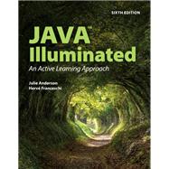 Java Illuminated by Anderson, Julie; Franceschi, Hervé J., 9781284250480