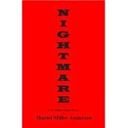 Nightmare by Anderson, Muriel Miller; Ward, Roger W., 9781490550480