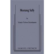 Mustang Sally by Steinbaum, Linda Felton, 9780573660481